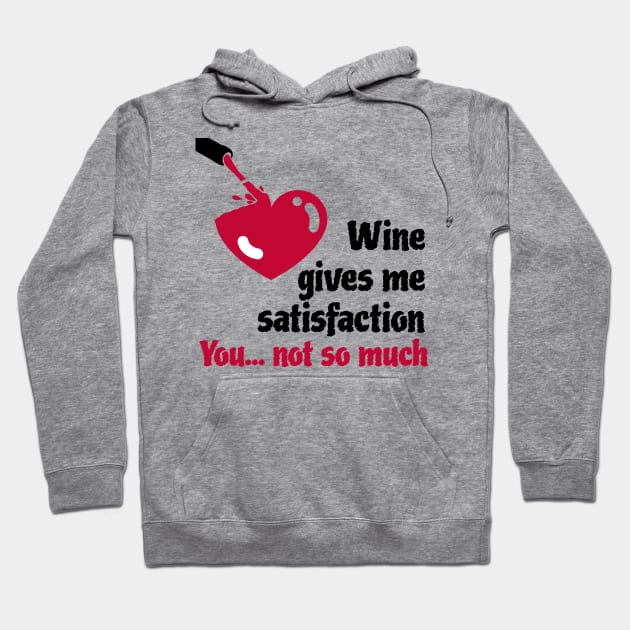 Red Wine gives satisfaction Hoodie by Qwerdenker Music Merch